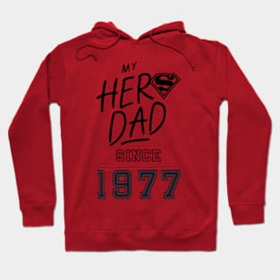 My Hero Dad 1977 Hoodie